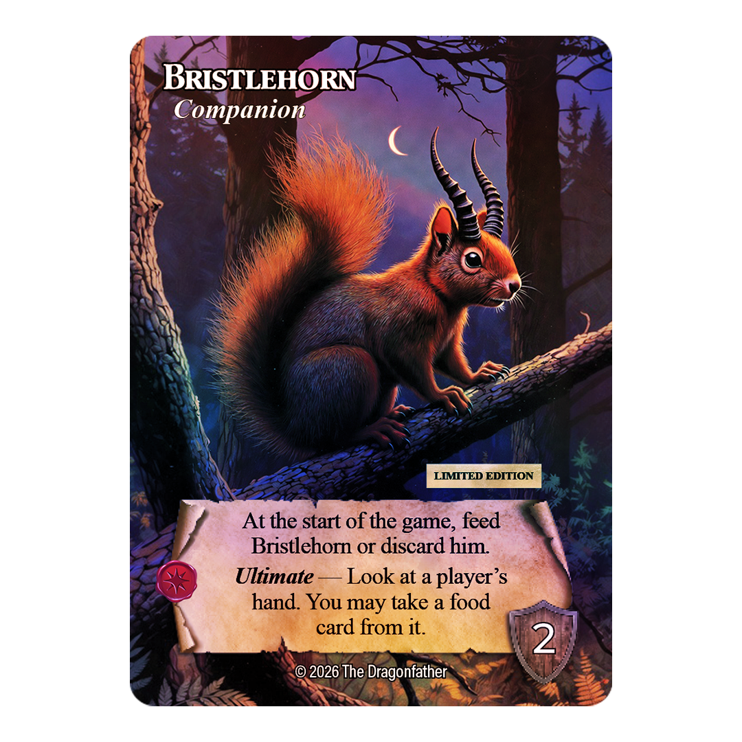 FOIL Bristlehorn - Limited to 100 (Pre-Order)