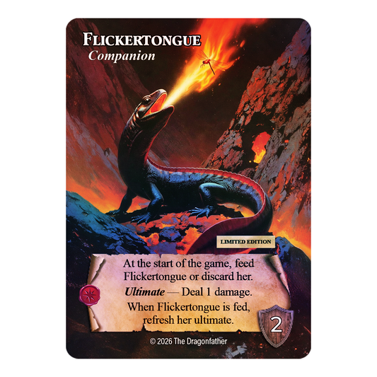 FOIL Flickertongue - Limited to 100 (Pre-Order)